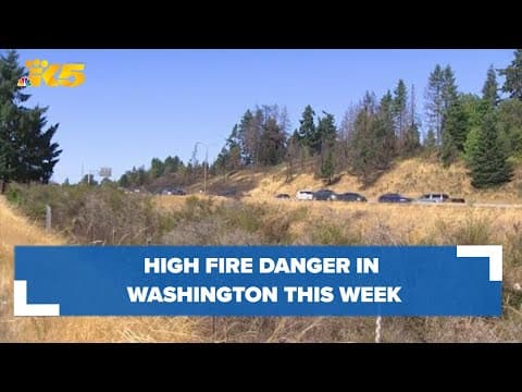 High temperatures, low humidity create fire danger around western Washington