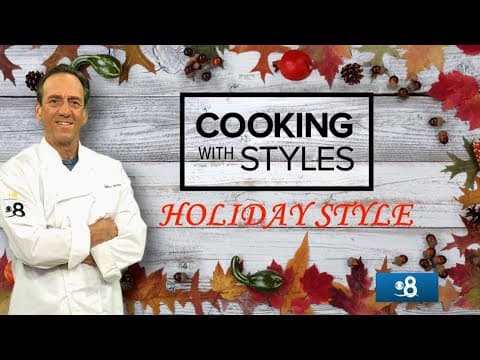 Cooking with Styles | Full Holiday Meal Special